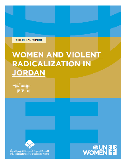 UN Women and JNCW - Women and Violent Radicalization in Jordan